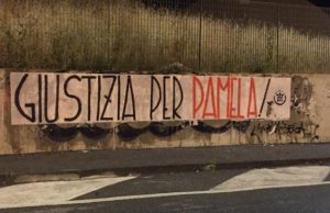 Uccisa e fatta a pezzi, striscioni CPI: giustizia per Pamela. Femministe dove siete?