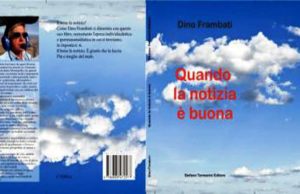 Stasera presentazione del libro Quando la notizia è buona di Dino Frambati