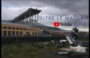 SoundCheck Bridge: oltre le macerie del Ponte Morandi e Amatrice. Inno ai VVF | Video