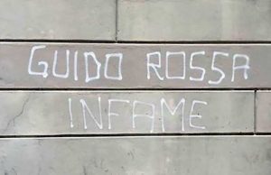 Guido Rossa infame: una scritta in salita Santa Brigida a Genova