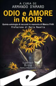 Quinta antologia dedicata a Marco Frilli