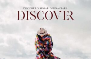 Torna Zucchero con il suo album Discover Torna Zucchero con il suo album Discover