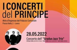Loano, il Gradus Jazz Trio apre i “Concerti del Principe” Loano, il Gradus Jazz Trio apre i “Concerti del Principe”
