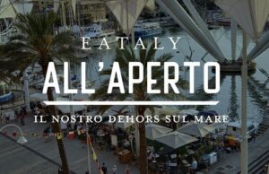 Ritorna Eataly all’aperto nel cuore del Porto Antico Eataly