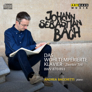 Das Wohltemperiertes Klavier - Zweiter Tail - BWV 870-893-Andrea Bacchetti