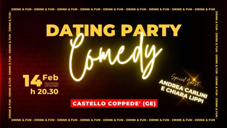 Dating Party Comedy-Castello Coppedè-Genova