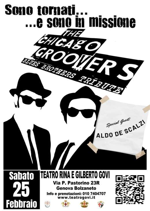 Il Teatro Rina e Gilberto Govi Presenta THE CHICAGO GROOVERS, Blues Brothers Tribute Band: special guest ALDO DE SCALZI Sabato 25 alle 21