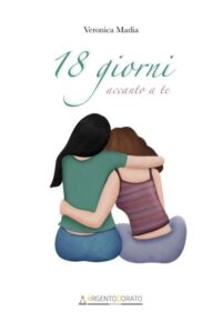 Veronica Madia-18 giorni accanto a te