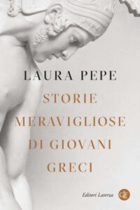 Storie meravigliose di giovani greci-Di Laura Pepe