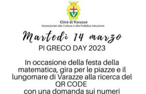 Per la festa della matematica Varazze organizza il: PI GRECO DAY 2023 Per la festa della matematica Varazze organizza il: PI GRECO DAY 2023 oggi con l'Assessorato alla Cultura e alla Pubblica Istruzione