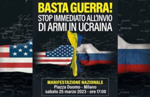 No all’invio di armi al regime di Kiev, sì alla pace: sabato 25 manifestazione a Milano