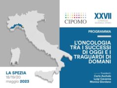 Si terrà a La Spezia, dal 18 al 20 maggio, il XXVII Congresso Nazionale del CIPOMO, il Collegio Italiano Primari Oncologi Medici Ospedalieri