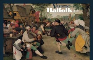 Balarù balfolk nord italiano, francese ed europeo a Varazze BALARU’ balfolk nord italiano, francese ed europeo a Varazze