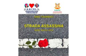 Strada assassina. Sette storie vere raccontate dal giornalista Dino Frambati Strada assassina. Sette storie vere raccontate dal giornalista Dino Frambati