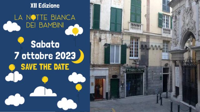 Sabato 7 torna nel centro storico di Genova la “Notte bianca dei bambini”