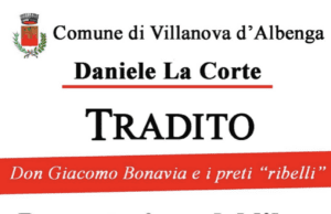 Villanova d’Albenga, Daniele La Corte presenta il libro Tradito A Villanova d’Albenga (SV) Daniele La Corte presenta il libro “Tradito”
