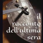 Recco, Il racconto dell’ultima sera: romanzo storico di Giuseppe Rotunno