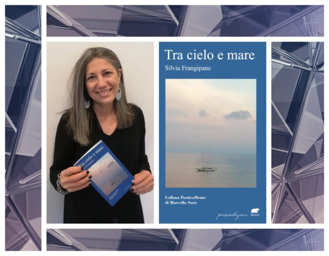 Le poesie emozionali di Silvia Frangipane Silvia Frangipane-Tra cielo e mare