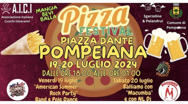 Il Pompeiana Pizza Festival dal 19 al 20 luglio 2024 Il Pompeiana Pizza Festival dal 19 al 20 luglio 2024