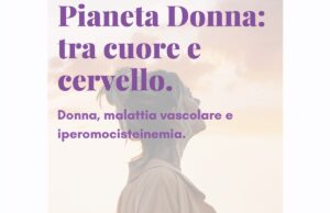 Pianeta Donna: tra cuore e cervello, incontro medico a Genova sull’omocisteina