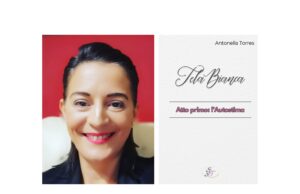 I consigli di Antonella Torres sulla crescita personale Antonella Torres e il suo libro Tela bianca