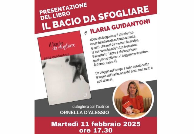 Il bacio da sfogliare, la presentazione del libro di Ilaria Guidantoni Il bacio da sfogliare, la presentazione del libro di Ilaria Guidantoni