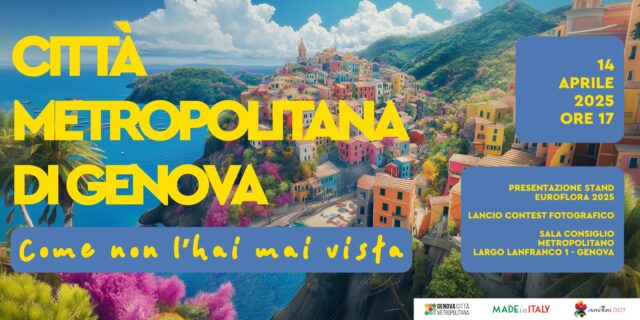 “Città metropolitana di Genova: come non l’hai mai vista” – Euroflora 2025