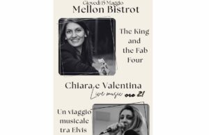 Valentina e Chiara al Mellon Bistrot giovedì 15 maggio Valentina e Chiara al Mellon Bistrot giovedì 15 maggio