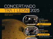 Annunciato il programma di “Concertando tra i Leoni” Annunciato il programma di "Concertando tra i Leoni"