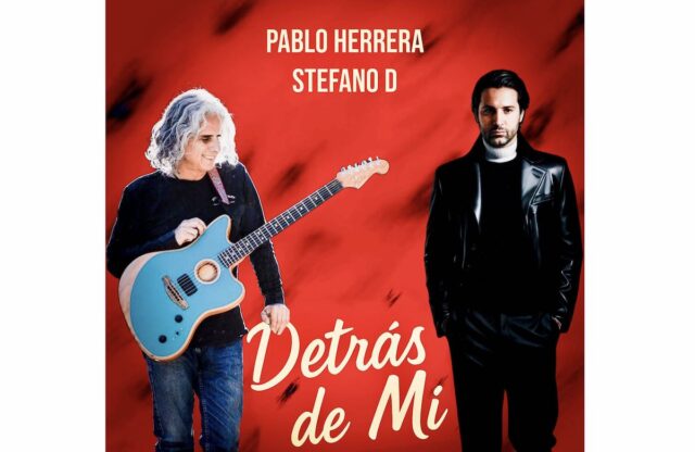 Detrás De Mí: il nuovo duetto tra Stefano D e Pablo Herrera