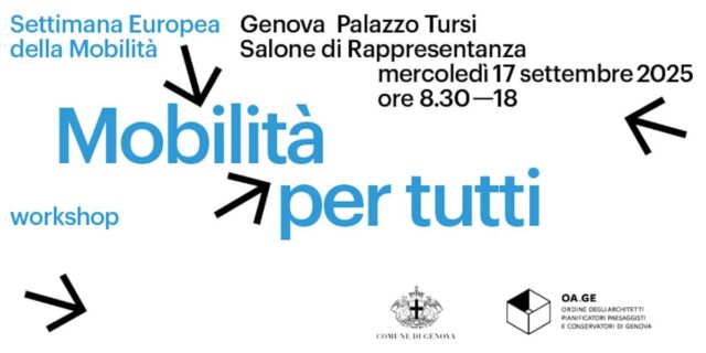 Workshop Mobilità per tutti a Genova: un approccio inclusivo alla mobilità sostenibile Workshop Mobilità per tutti a Genova: un approccio inclusivo alla mobilità sostenibile